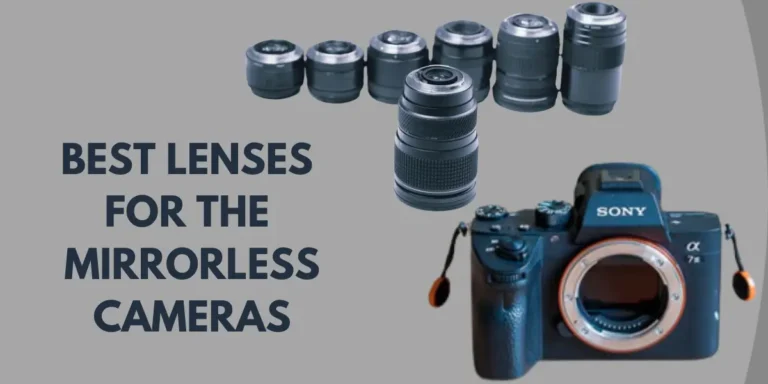best lenses for mirror less camera