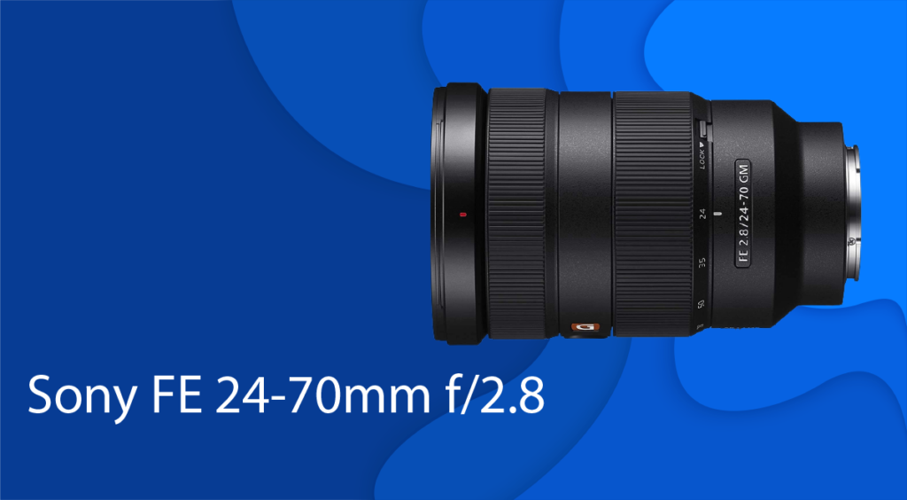 Sony FE 24-70mm lens for zoom